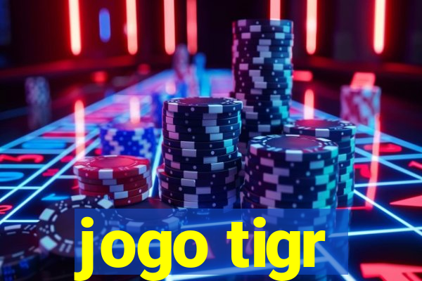 jogo tigr